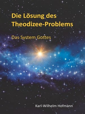 cover image of Die Lösung des Theodizee-Problems